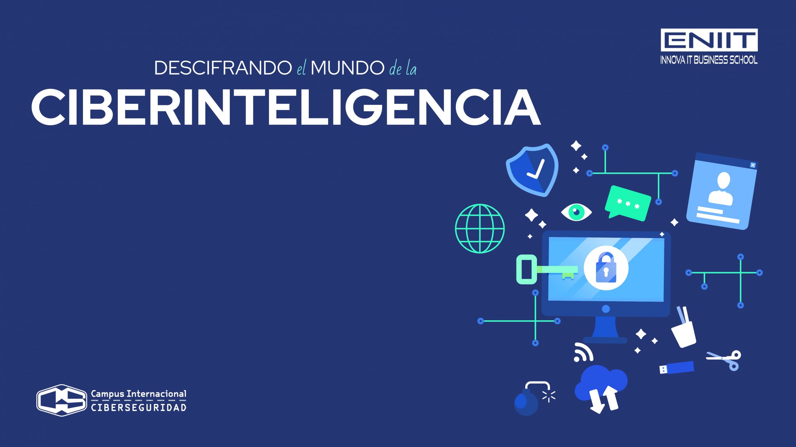 Descifrando el mundo de la Ciberinteligencia