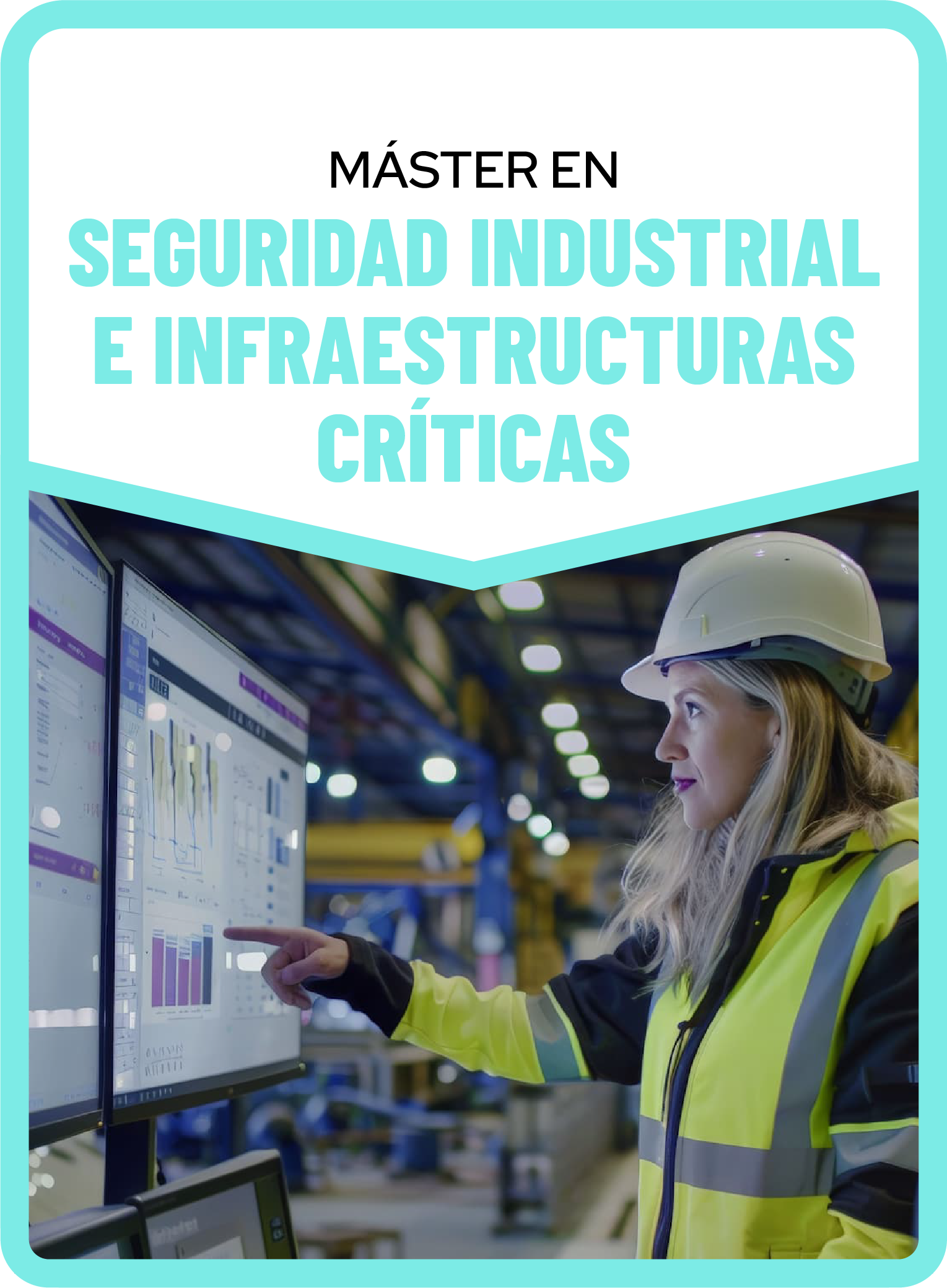 Máster en Seguridad Industrial e Infraestructuras críticas